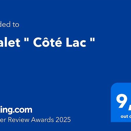 קסטט Chalet " Cote Lac " מראה חיצוני תמונה